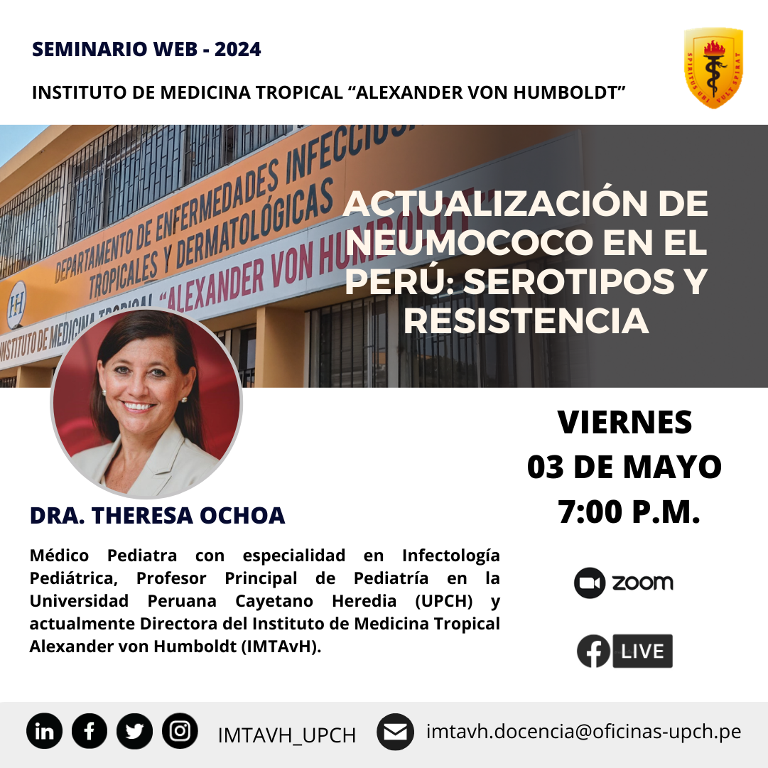 SEMINARIO WEB #05-2024:Actualización de Neumococo en el Perú: Serotipos y Resistencia